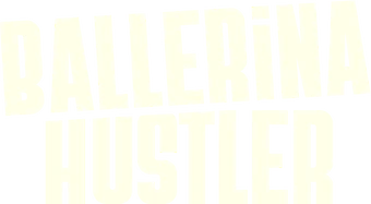 Ballerina Hustler